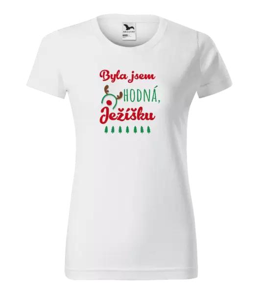 Dámské vánoční tričko Byla jsem hodná, Ježíšku