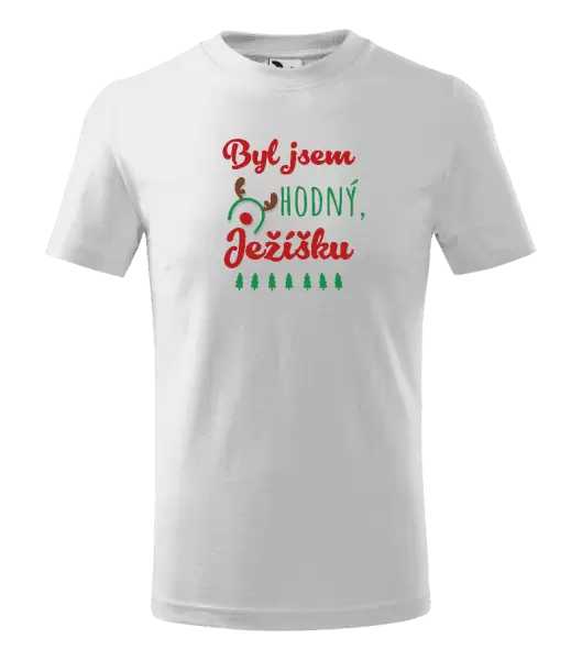Dětské vánoční tričko Byl jsem hodný, Ježíšku