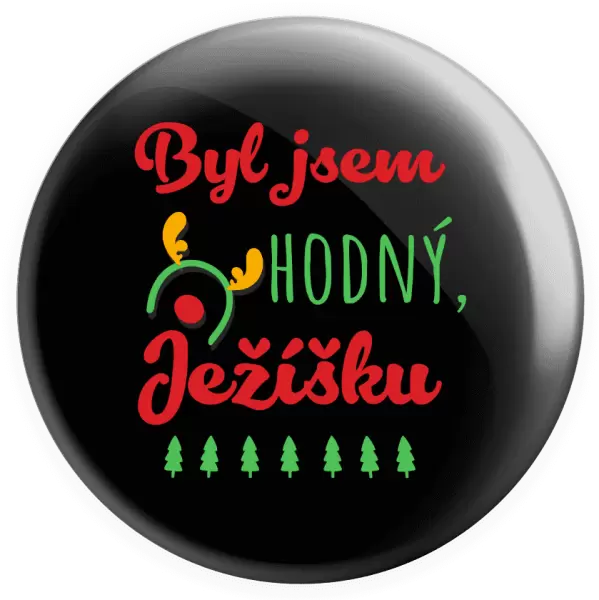 Placka Byl jsem hodný, Ježíšku