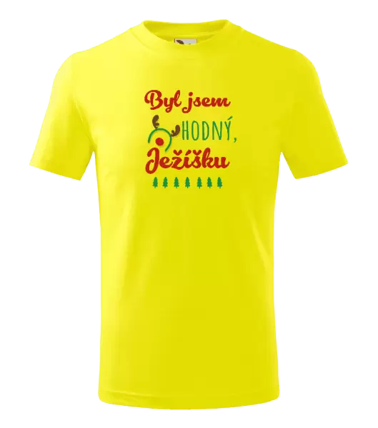 Dětské vánoční tričko Byl jsem hodný, Ježíšku