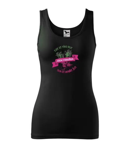 Dámské tílko Kde se víno pije, tam se dobře žije - jsem vinařka