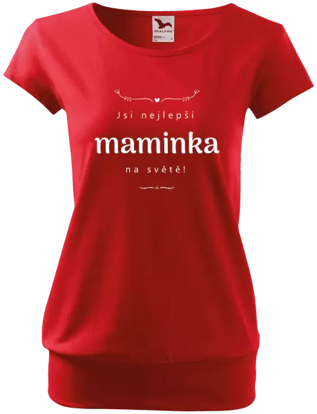 Dámské tričko Jsi nejlepší maminka na světě
