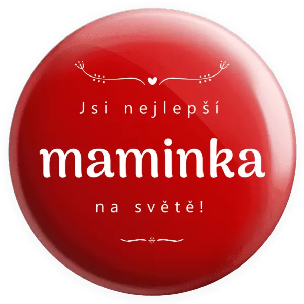 Placka Jsi nejlepší maminka na světě