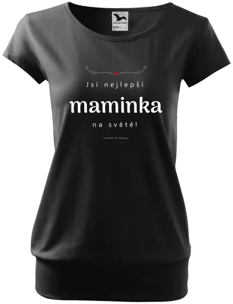 Dámské tričko Jsi nejlepší maminka na světě