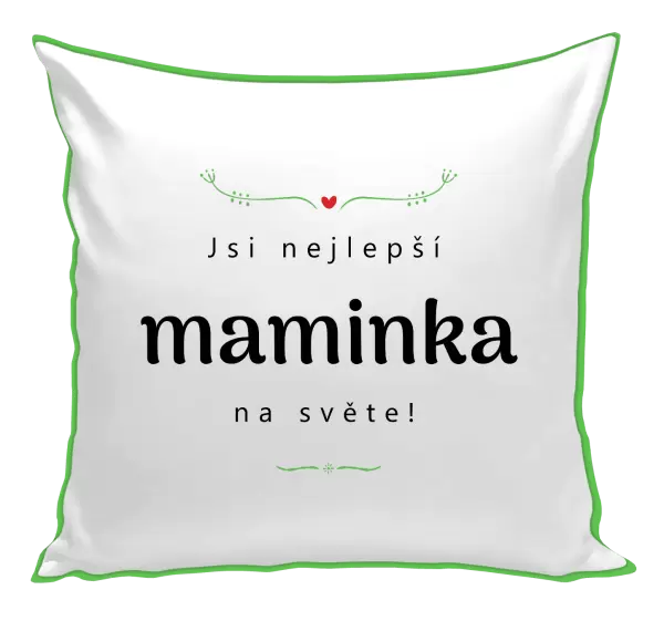 Polštář Jsi nejlepší maminka na světě