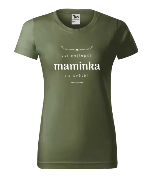 Dámské tričko Jsi nejlepší maminka na světě