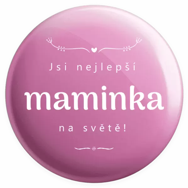 Placka Jsi nejlepší maminka na světě
