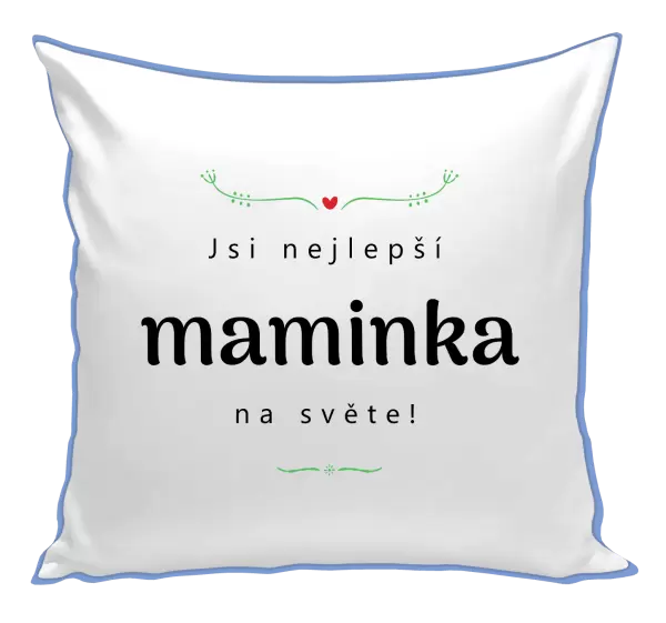 Polštář Jsi nejlepší maminka na světě