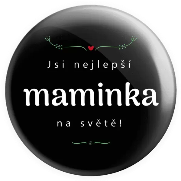 Placka Jsi nejlepší maminka na světě