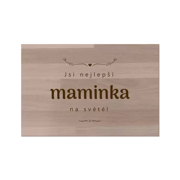 Bukové prkénko Jsi nejlepší maminka na světě