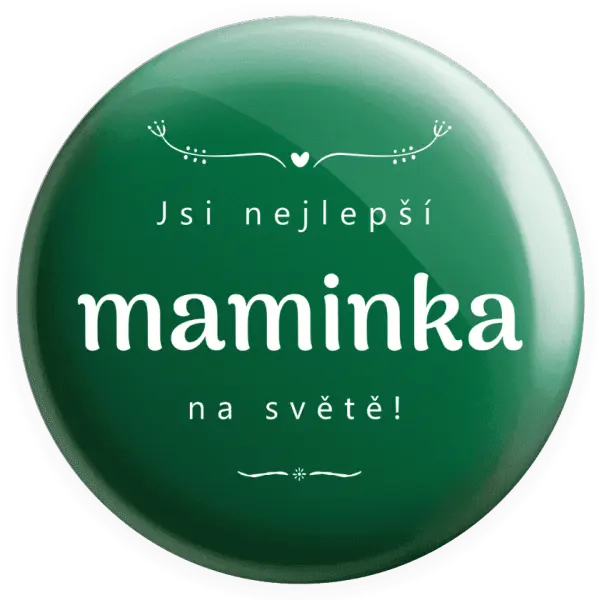 Placka Jsi nejlepší maminka na světě