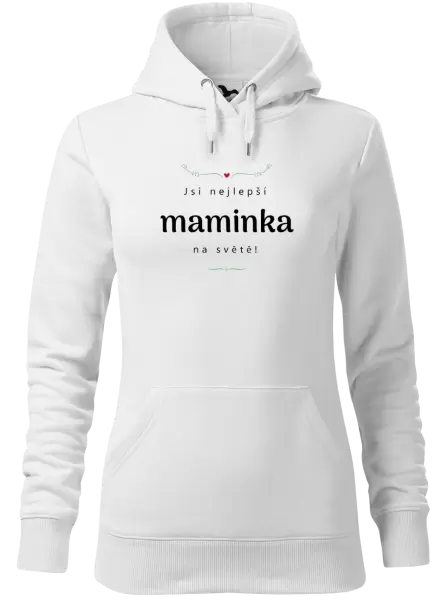 Dámská mikina Jsi nejlepší maminka na světě