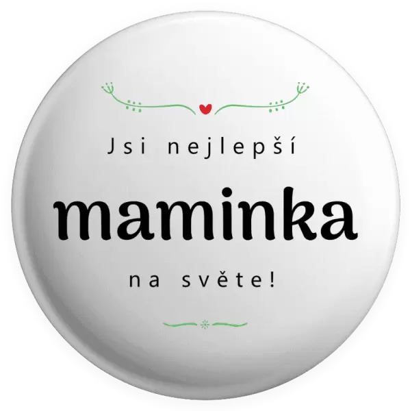 Placka Jsi nejlepší maminka na světě