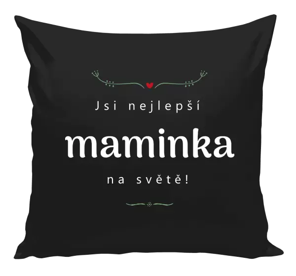 Polštář Jsi nejlepší maminka na světě