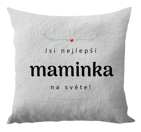 Polštář Jsi nejlepší maminka na světě