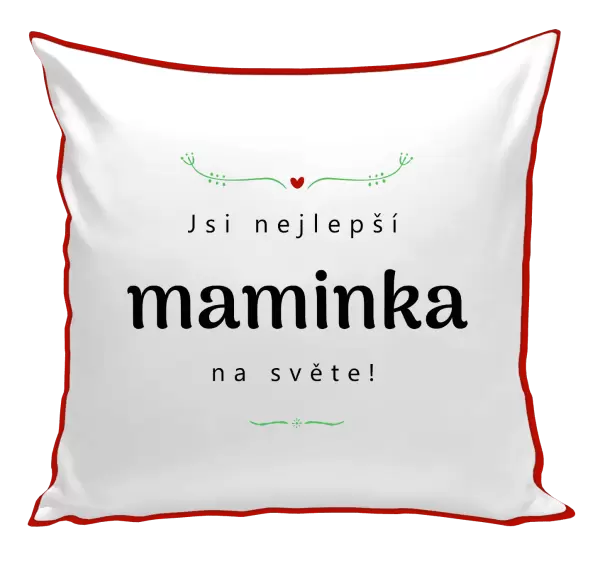 Polštář Jsi nejlepší maminka na světě