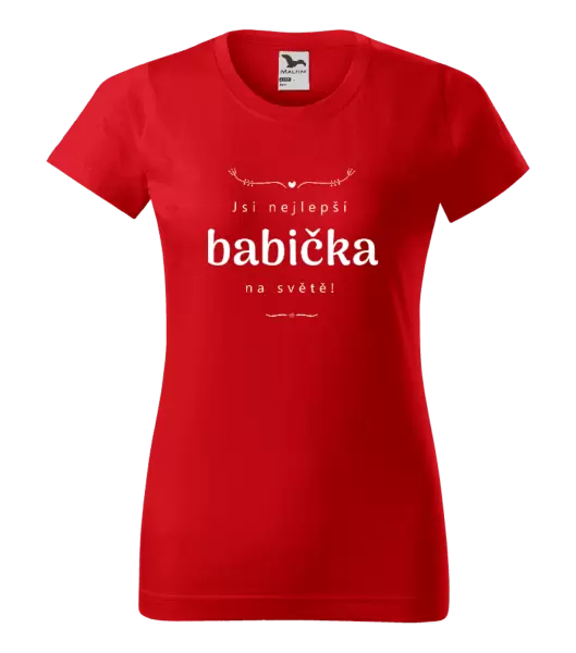 Dámské tričko Jsi nejlepší babička na světě