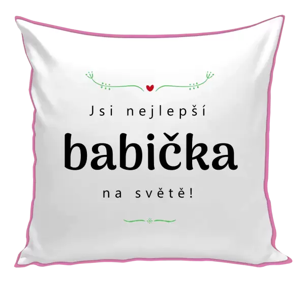 Polštář Jsi nejlepší babička na světě