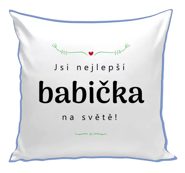 Polštář Jsi nejlepší babička na světě
