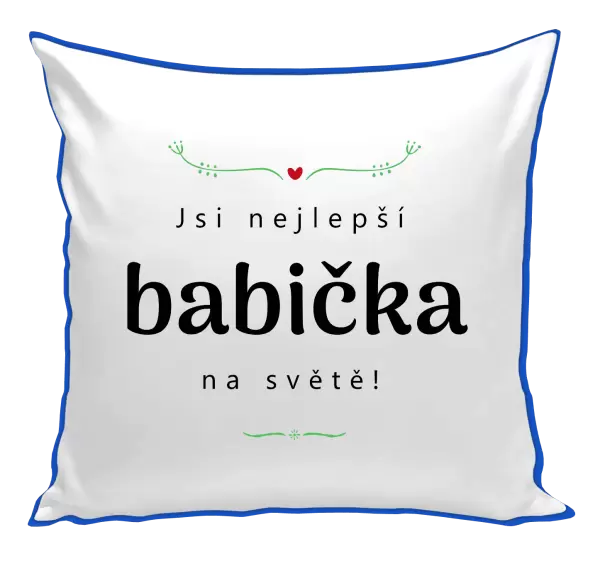 Polštář Jsi nejlepší babička na světě