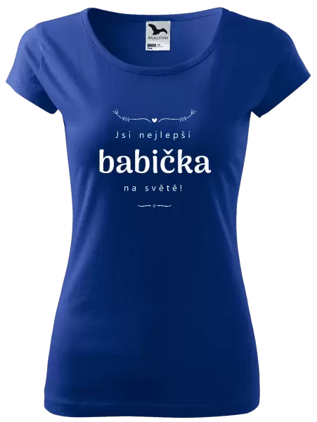 Dámské tričko Jsi nejlepší babička na světě