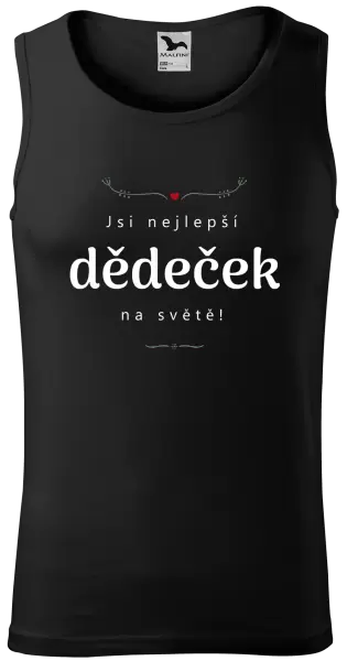 Pánské tílko Jsi nejlepší dědeček na světě