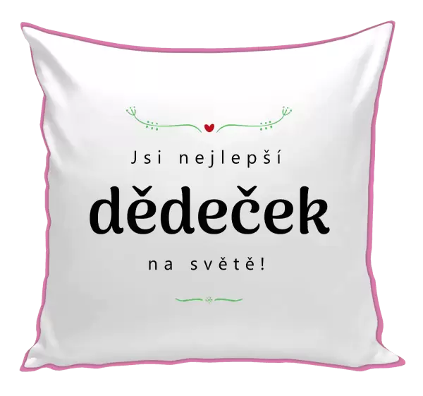 Polštář Jsi nejlepší dědeček na světě