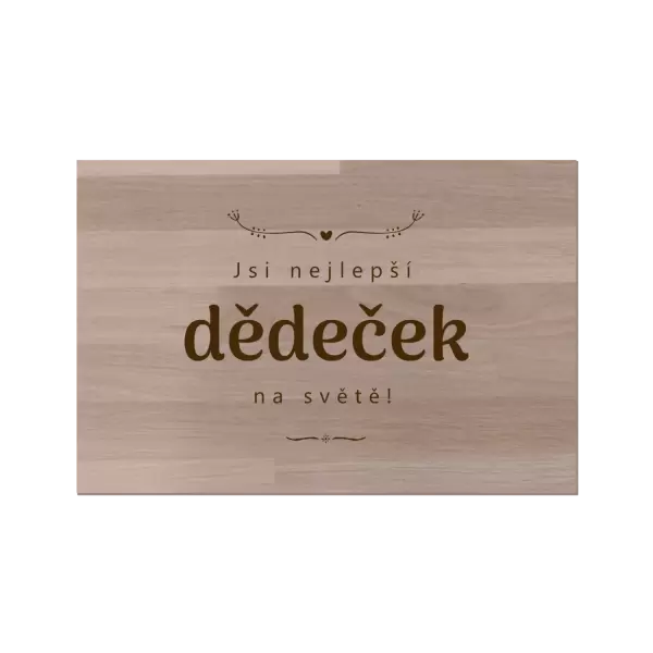 Bukové prkénko Jsi nejlepší dědeček na světě