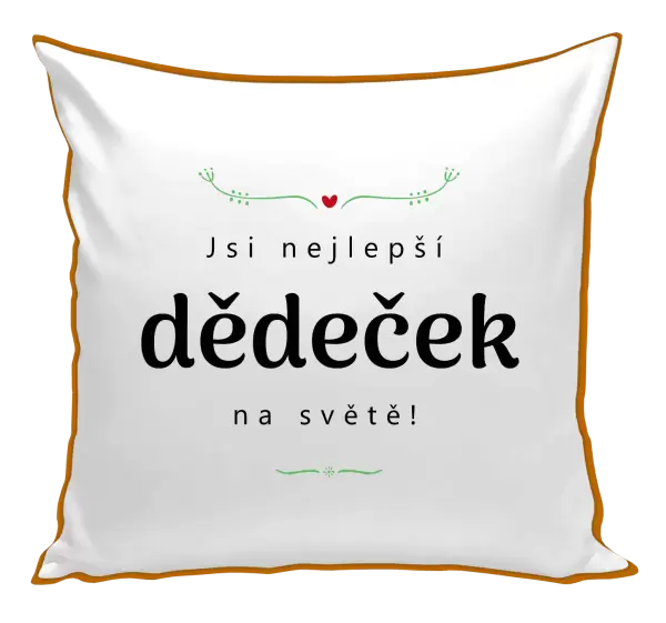 Polštář Jsi nejlepší dědeček na světě