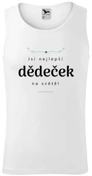 Pánské tílko Jsi nejlepší dědeček na světě