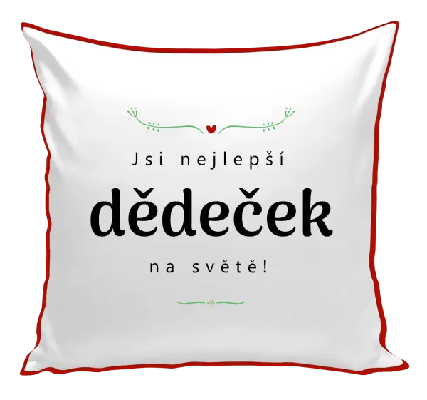 Polštář Jsi nejlepší dědeček na světě
