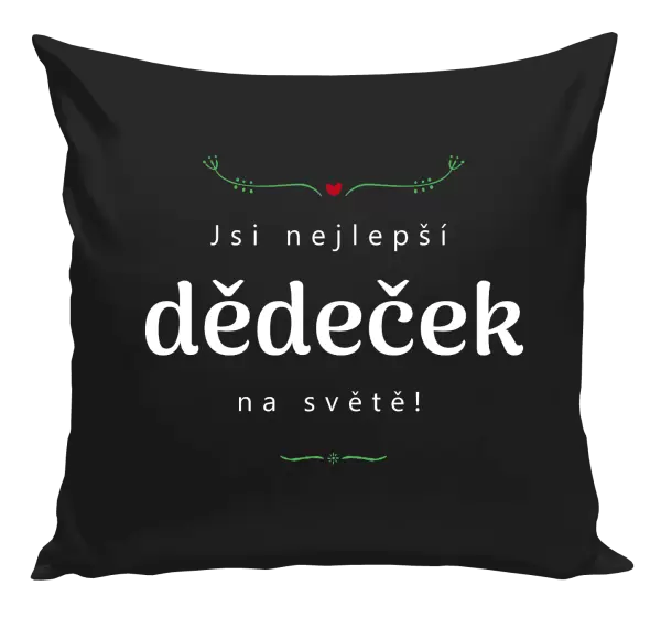 Polštář Jsi nejlepší dědeček na světě