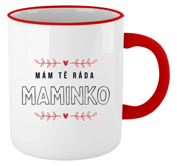 Hrnek Mám tě ráda maminko