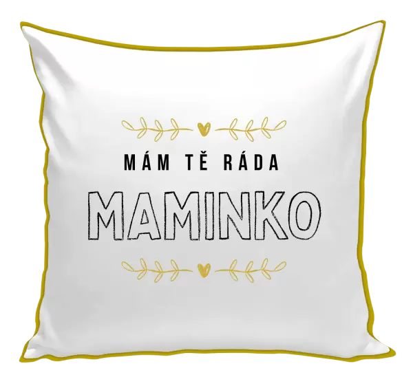 Polštář Mám tě ráda maminko
