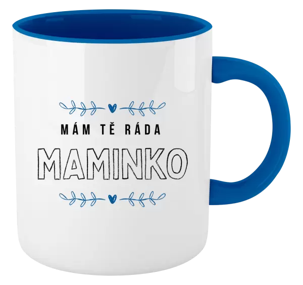 Hrnek Mám tě ráda maminko