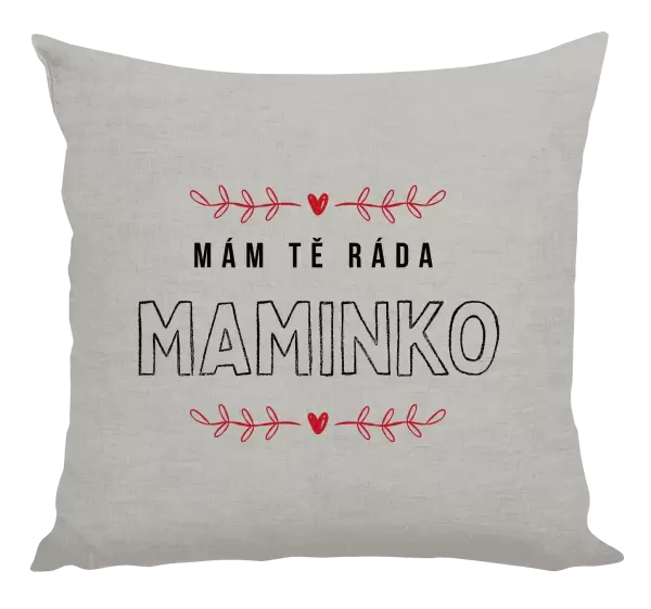 Polštář Mám tě ráda maminko