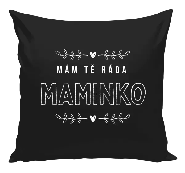 Polštář Mám tě ráda maminko