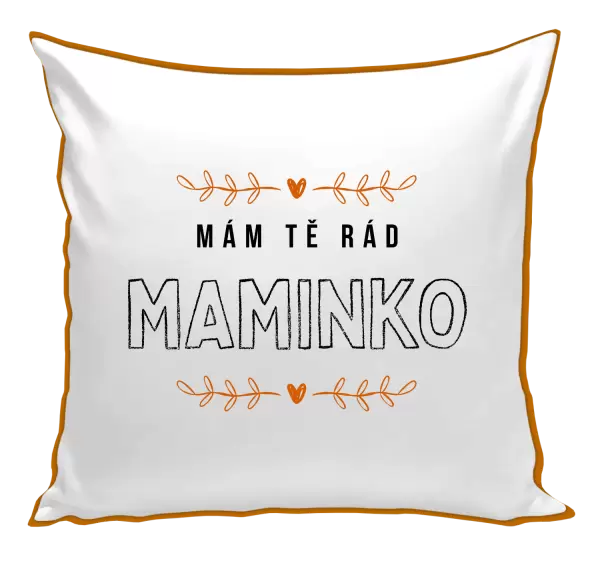 Polštář Mám tě rád maminko