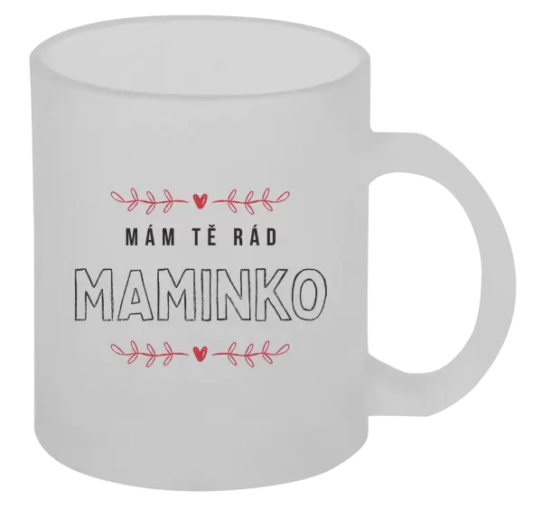 Hrnek Mám tě rád maminko