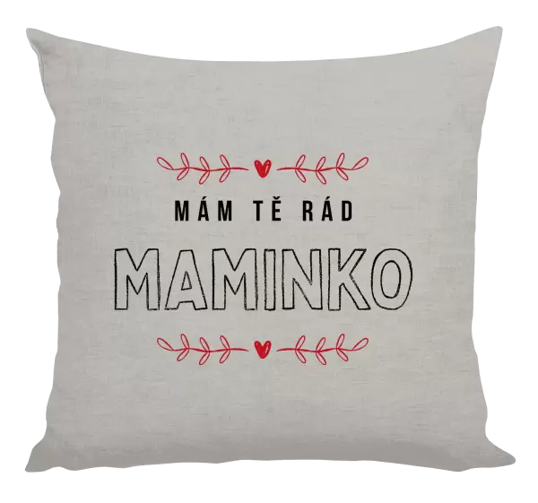 Polštář Mám tě rád maminko