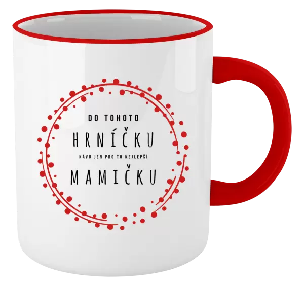 Hrnek Kávu pro tu nejlepší mamičku