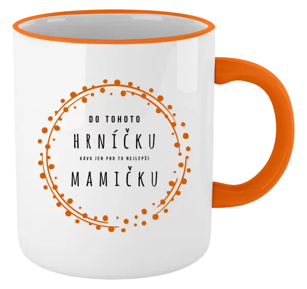 Hrnek Kávu pro tu nejlepší mamičku
