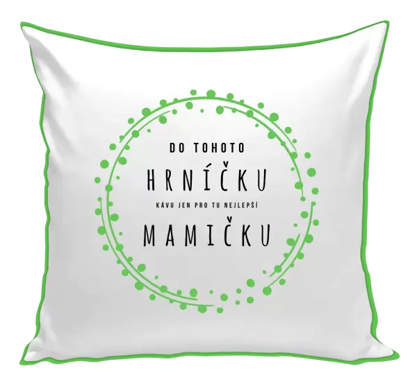 Polštář Kávu pro tu nejlepší mamičku