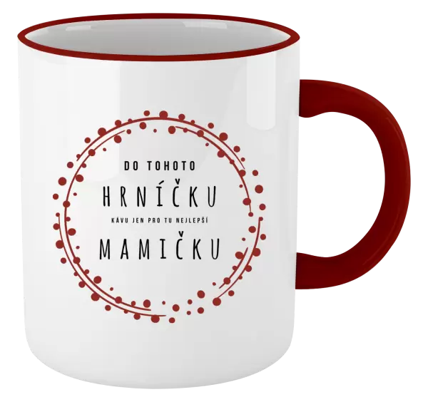 Hrnek Kávu pro tu nejlepší mamičku