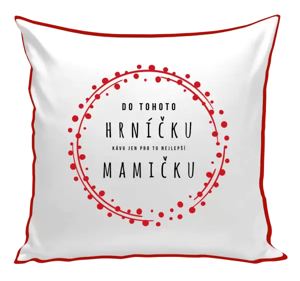 Polštář Kávu pro tu nejlepší mamičku