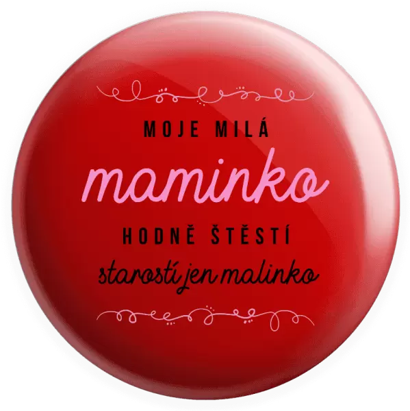 Placka Moje milá maminko