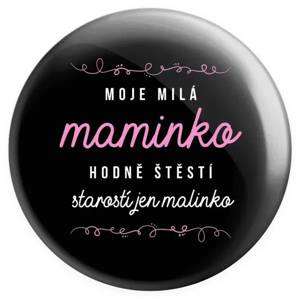 Placka Moje milá maminko