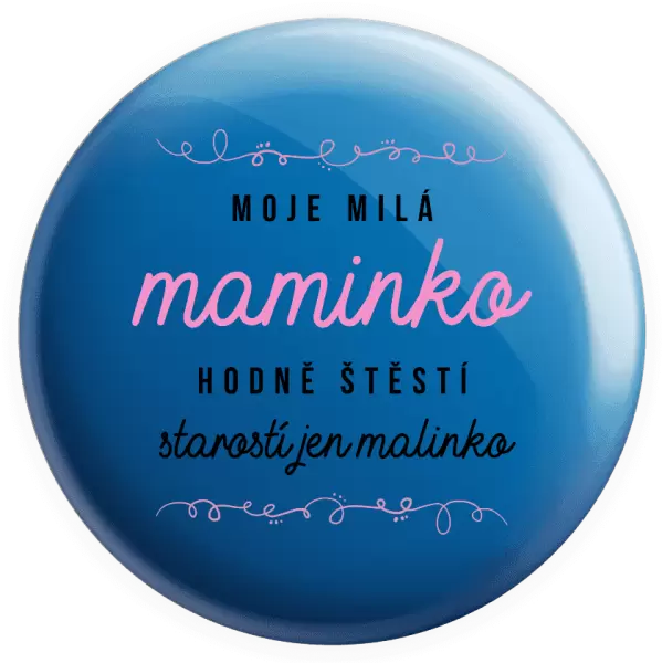Placka Moje milá maminko