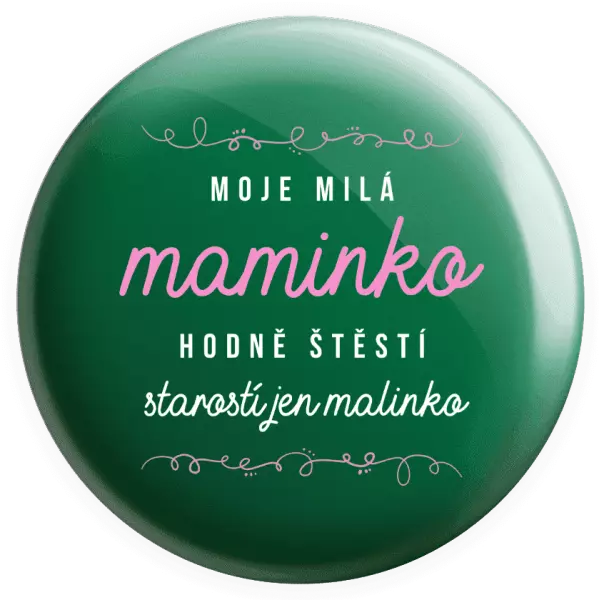 Placka Moje milá maminko