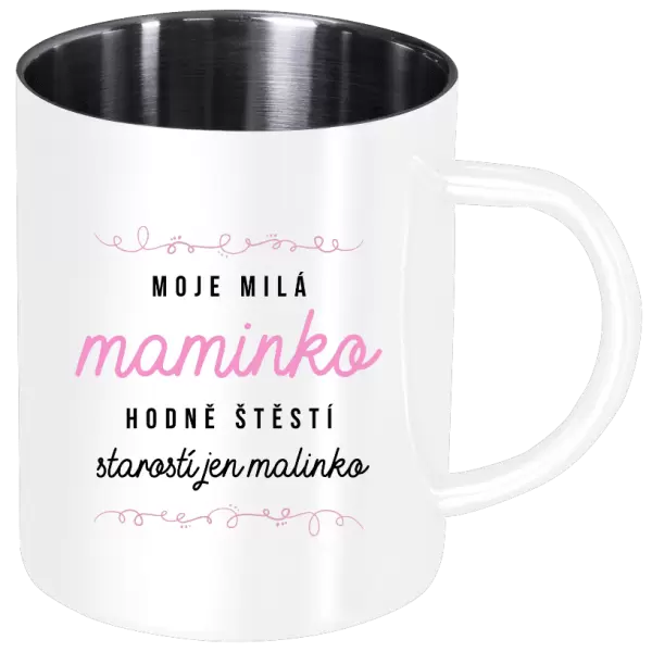 Nerezový hrnek Moje milá maminko